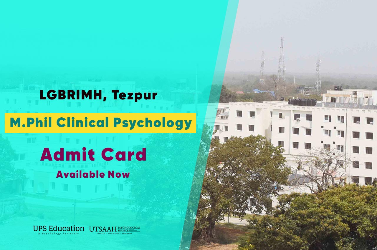 Admit Card for LGBRIMH, Tezpur M.Phil Clinical Psychology 2020