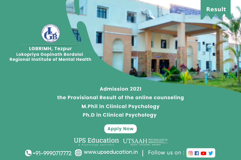 M.Phil Clinical Psychology & PhD in Clinical Psychology Results, LGBRIMH Tezpur—UPS Education