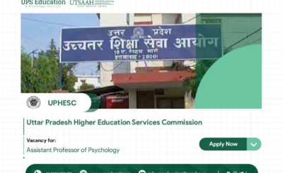Government Vacancy for Assistant Professor in Psychology, UPHESC —UPS Education