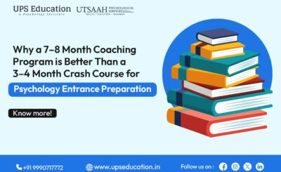 Psychology Entrance Prep: 7–8 Month Coaching vs. Crash Course