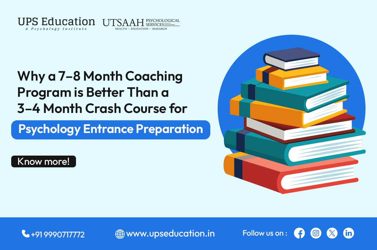 Psychology Entrance Prep: 7–8 Month Coaching vs. Crash Course