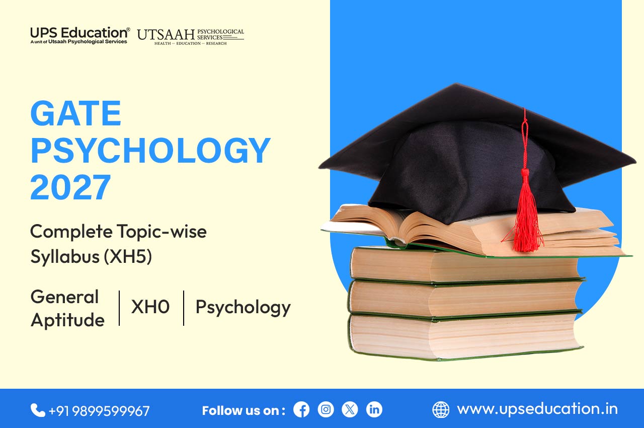 GATE Psychology Syllabus 2027 (XH5) with General Aptitude, XH0, and Psychology topics