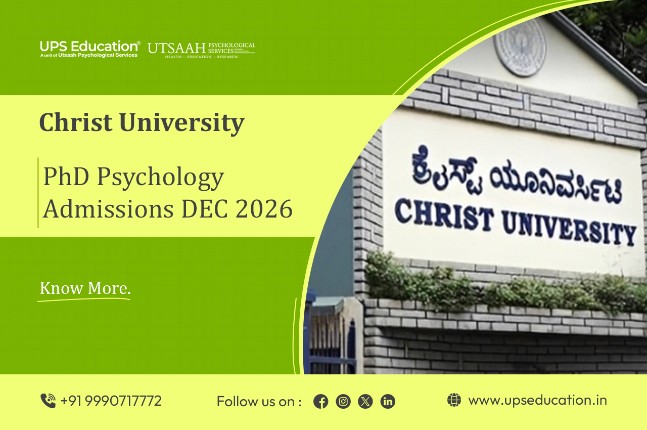 Christ University PhD Psychology admissions for December 2026 at Bangalore Yeshwanthpur, Delhi NCR, and Bangalore Kengeri campuses.